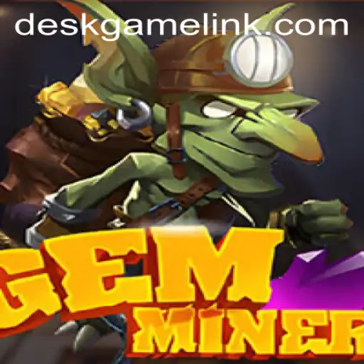 Discover the Thrilling World of GemMiner: The Ultimate DeskGame Experience